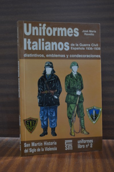 UNIFORMES ITALIANOS DE LA GUERRA CIVIL ESPAOLA. 1936-1939. Distintivos, emblemas y condecoraciones